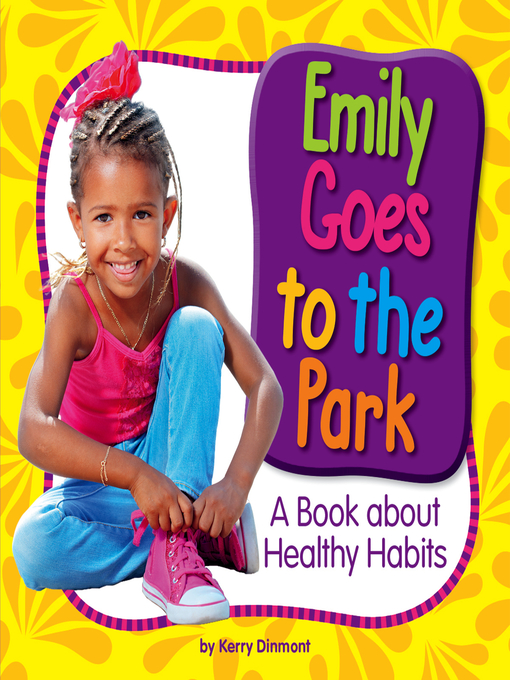 Title details for Emily Goes to the Park by Kerry Dinmont - Available